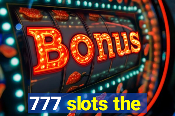 777 slots the